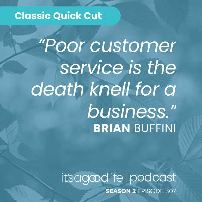 Quick Cut: S2E307 How to Delight Your Customers