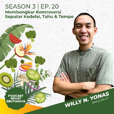 S3E20 - Membongkar Kontroversi Seputar Kedelai, Tahu & Tempe
