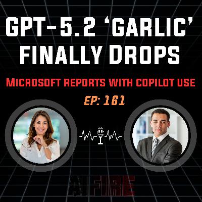 🎙️ EP 161: GPT‑5.2 Drops and Microsoft Reveals What People REALLY Use AI For 🎙️ EP 161: GPT‑5.2 Drops and Microsoft Reveals What People REALLY Use AI For