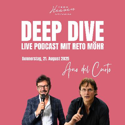 Arno Del Curto – Führung, Leidenschaft & Klartext | Deep Dive Podcast mit Reto Möhr