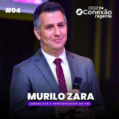 Murilo Zara | Podcast Conexão Regente - Ep. #4