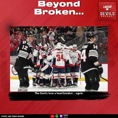 Beyond Broken: Recapping Another New Jersey Devils Loss to the Washington Capitals Beyond Broken: Recapping Another New Jersey Devils Loss to the Washington Capitals