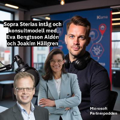 Sopra Sterias intåg och konsultmodell med Eva Bengtsson Aldén och Joakim Hällgren