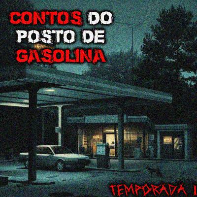 CONTOS DO POSTO DE GASOLINA EP9|T1