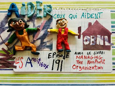 191. Aider ceux qui aident (Managing the Non-Profit Organization)