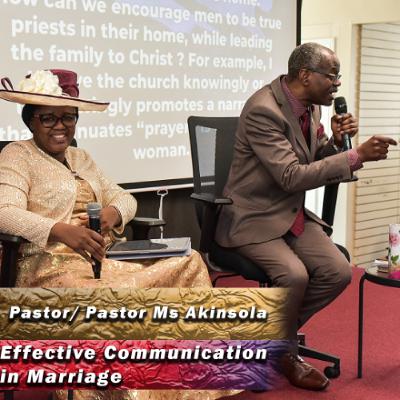 Effective Communication in Marriage | Pastor and Pastor Ms Akinsola | April 27, 2025