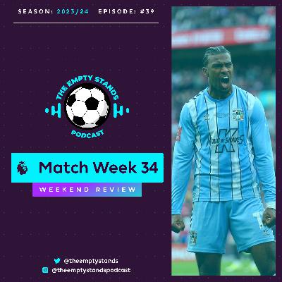Weekend Review: MW 34 + FA Cup