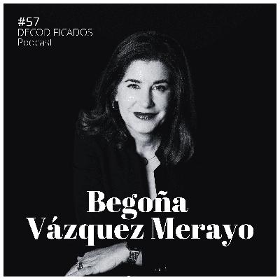 #57 Begonia Vázquez Merayo: Buscar Aliados para el Éxito, Gestionar Diferencias Culturales y Mujeres en Tecnología #57 Begonia Vázquez Merayo: Buscar Aliados para el Éxito, Gestionar Diferencias Culturales y Mujeres en Tecnología