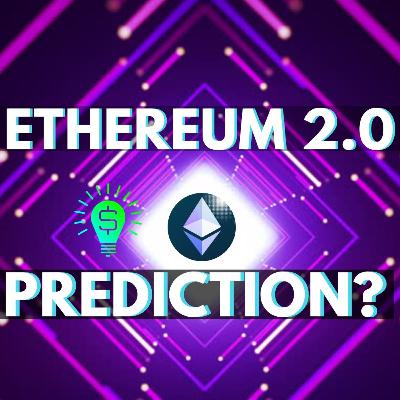 Ethereum 2.0 Price Prediction 2020 | How High can ETH go? 2020? 2021? 2022?