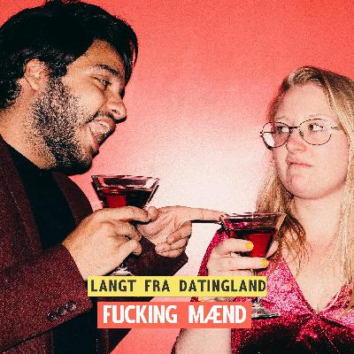 Episode 4: Fucking Mænd