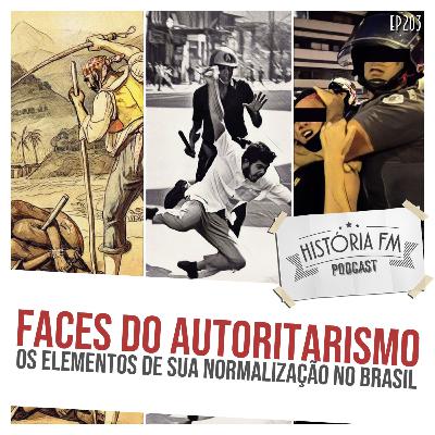 203 Faces do Autoritarismo: os elementos de sua normalização no Brasil
