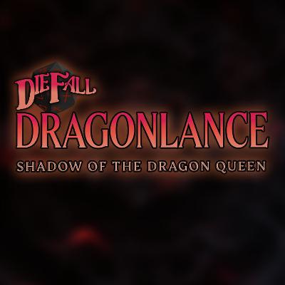 Shadow of the Dragon Queen - Ep 14 - The Test Shadow of the Dragon Queen - Ep 14 - The Test