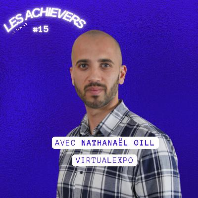 #15 - Nathanaël Gill (VirtualExpo) - Booster la croissance des industriels