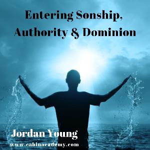 Entering Sonship, Authority & Dominion