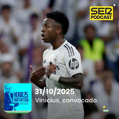 Hora 25 Deportes | Vinicius, convocado Hora 25 Deportes | Vinicius, convocado