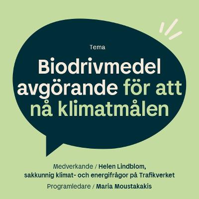 # 12 - Biodrivmedel avgörande för att nå klimatmålen