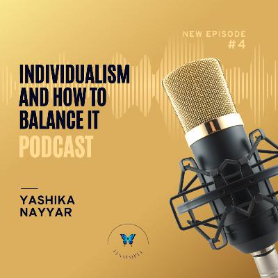 Individualism And How To Balance It Individualism And How To Balance It