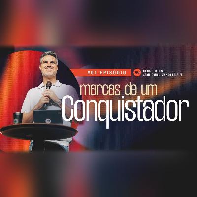 MARCAS DE UM CONQUISTADOR I Conquistando Pela Fé | #1 | Pastor Davis Oliveira