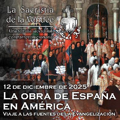 La obra de España en América - 12-12-2025