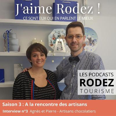 S3#3 A LA RENCONTRE DES ARTISANS - Interview d'Agnès et Pierre, artisans chocolatiers