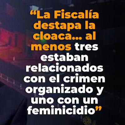 E35 - ¿POLICÍAS O CRIMINALES? ¿QUIÉN NOS CUIDA? 32 AGENTES DE BAJA CALIFORNIA DETENIDOS
