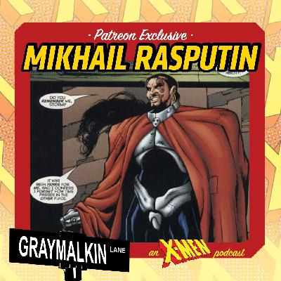 Bonus Patreon Release: Mikhail Rasputin! With Michael Solis and Mike Ciriaco!