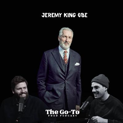 S3 Ep30: Jeremy King OBE - Britains Most Successful Restaurateur on; Go-Karting with Princess Diana, His Secrets To Success & Why His Investors Screwed Him Over!!