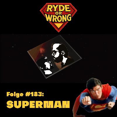 Folge 183: Superman (1978) / Die Zeit verrinnt, die Navy ruft