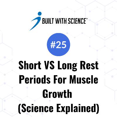 Short VS Long Rest Periods For Muscle Growth (Science Explained)