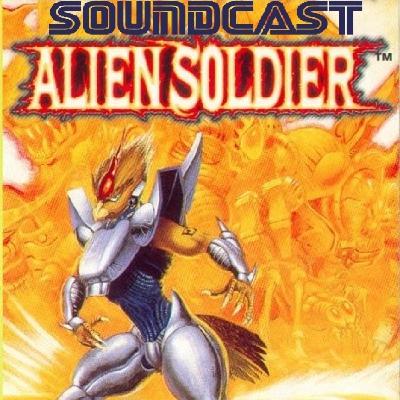 MegaDrive Soundcast #045 - Alien Soldier MegaDrive Soundcast #045 - Alien Soldier