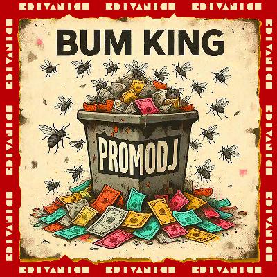 Edivanich - bum king