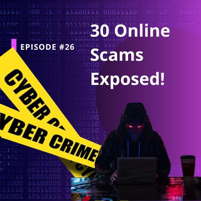 30 Online Scams You Should Know Before It’s Too Late