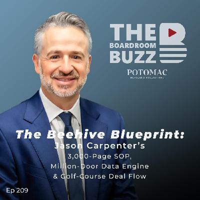 The Beehive Blueprint: Jason Carpenter’s 3,000-Page SOP, Million-Door Data Engine & Golf-Course Deal Flow