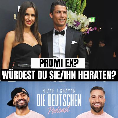 Promi-Ex daten – ja oder nein? | Nizar & Shayan Podcast