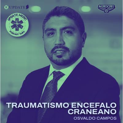 TEC – Traumatismo Encéfalo Craneano: Evaluación Prehospitalaria y Manejo Inicial
