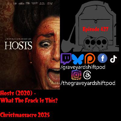 Hosts (2020) - What the Frak Is This? - Christmassacre 2025