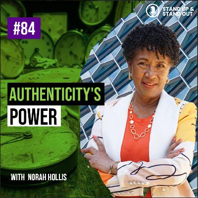 Episode #84: The Power of Authenticity: Lessons from Dr. Norma Hollis' Best-Selling Book Episode #84: The Power of Authenticity: Lessons from Dr. Norma Hollis' Best-Selling Book