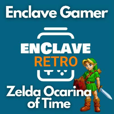 Enclave Gamer T3x10 - 25 aniversario Zelda Ocarina of Time Enclave Gamer T3x10 - 25 aniversario Zelda Ocarina of Time