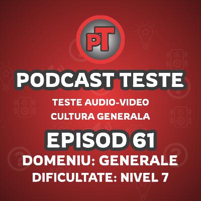 Test 61 Diverse Nivel 7, cultura generală