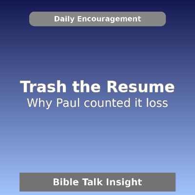 2026 Q1 L06 Briefing - Trashing the Resume: Why Paul Counted It All Loss 2026 Q1 L06 Briefing - Trashing the Resume: Why Paul Counted It All Loss