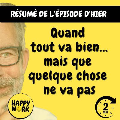 RÉSUMÉ- Quand tout va bien… mais que quelque chose ne va pas RÉSUMÉ- Quand tout va bien… mais que quelque chose ne va pas