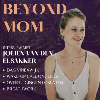 #6 Jolien van den Elsakker over haar wake-up call, de ratrace in een Vinex-wijk, beperkende overtuigingen en haar baan opzeggen.