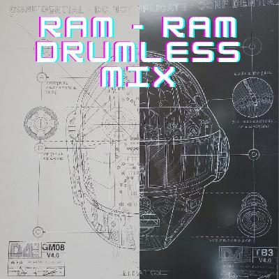 RAM - RAM DRUMLESS MIX