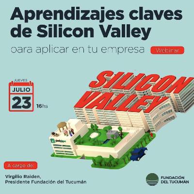 Aprendizajes claves de Silicon Valley para empresas de a pie