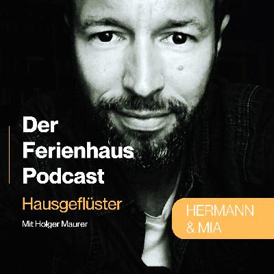 Hermann & Mia – Zwei Ferienhäuser, eine Klarheit!