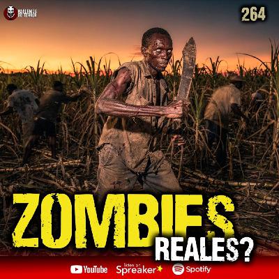 4 Casos REALES de Zombies registrados y documentados | Ep. 264