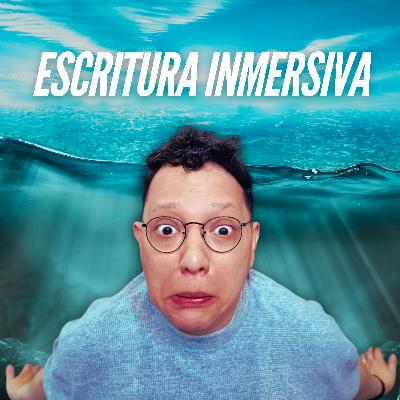 T8E21 🌊 Escritura profunda e inmersiva