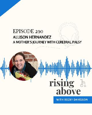 Allison Hernandez: A Mother's Journey with Cerebral Palsy