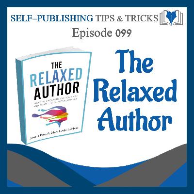 SPTT 099 – The Relaxed Author by Joanna Penn and Mark Leslie Lefebvre SPTT 099 – The Relaxed Author by Joanna Penn and Mark Leslie Lefebvre