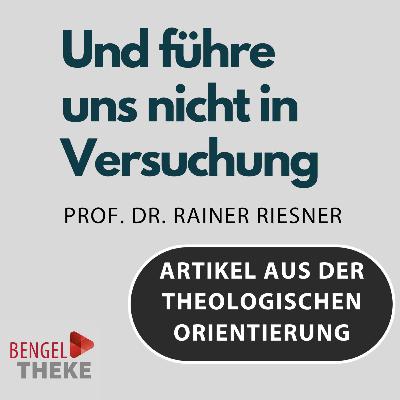 Und führe uns nicht in Versuchung